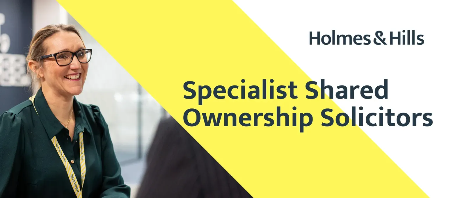 Holmes & Hills Solicitors  - specialist Shared Ownership solicitors